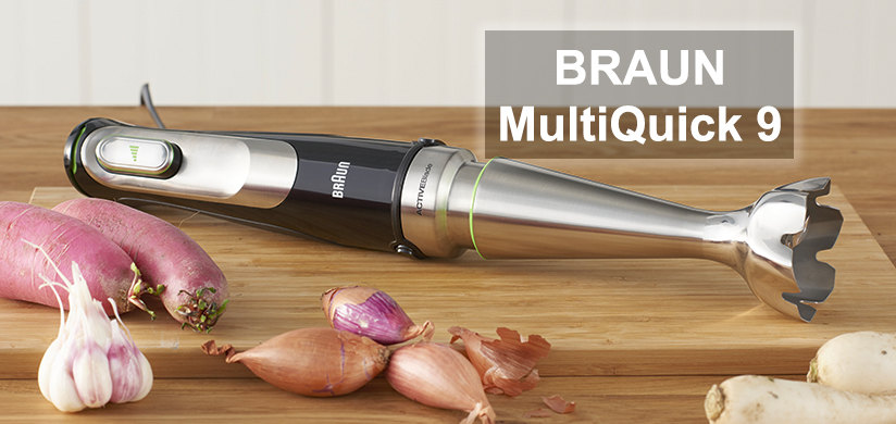Блендеры Braun MultiQuick 9 – минимум усилий, максимум эффективности